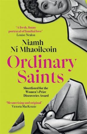 Ordinary Saints by Niamh Ni Mhaoileoin
