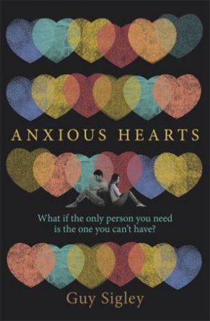 Anxious Hearts by Guy Sigley