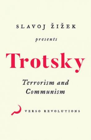 Terrorism And Communism: A Reply To Karl Kautsky by Leon Trotsky