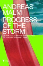 Progress Of The Storm On The Dialectics Of Society And Nature In A Warming World