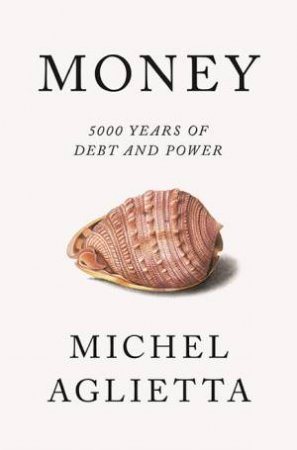 Money by Michel Aglietta