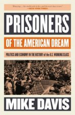 Prisoners Of The American Dream