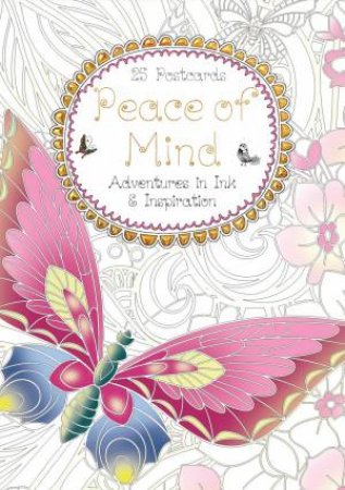 Peace of Mind Adventures in Ink & Inspriation by DAISY SEAL