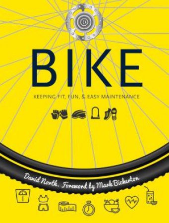 Bike: Keeping Fit, Fun And Easy Maintenance