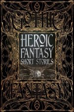 Flame Tree Classics Heroic Fantasy Short Stories