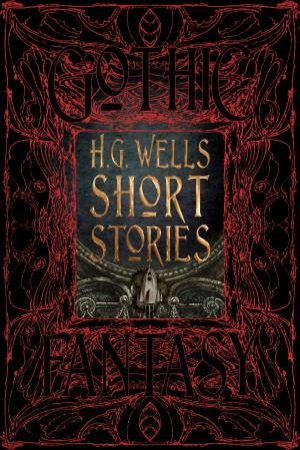 H.G. Wells Short Stories by H.G. Wells H.G. Wells Short Stories by H.G. Wells