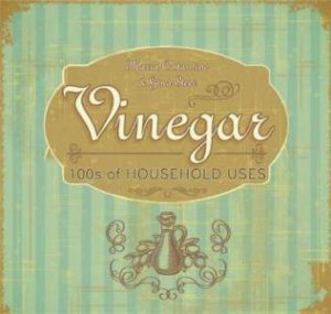 Vinegar: House & Home by Gina Steer & Maria Costantino