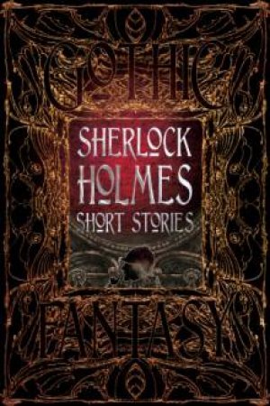 Flame Tree Classics: Sherlock Holmes Short Stories