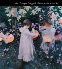 John Singer Sargent Masterpieces Of Art