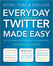 Twitters Made Easy Updated For 20172018