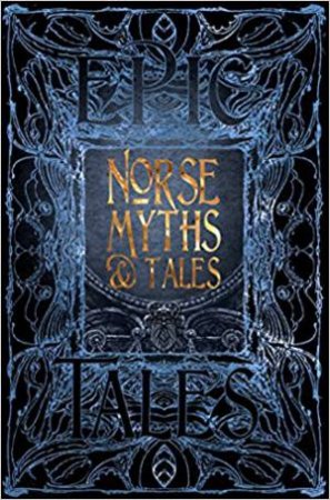 Flame Tree Classics: Norse Myths & Tales by Various