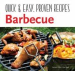 Barbecue Quick  Easy Proven Recipes