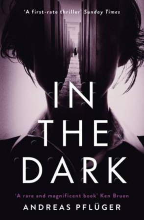 In The Dark by Andreas Pfluger & Shaun Whiteside