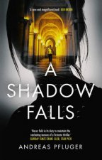 A Shadow Falls