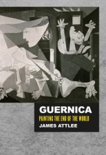 Guernica The Life And Travels Of A Painting
