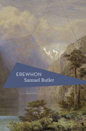 Erewhon by Samuel Butler