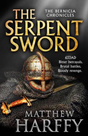 The Serpent Sword by Matthew Harffy