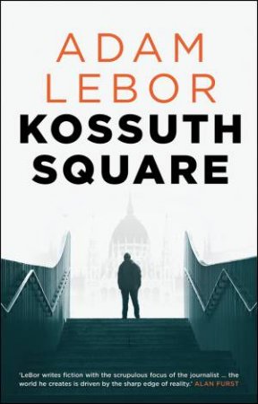 Kossuth Square by Adam Lebor