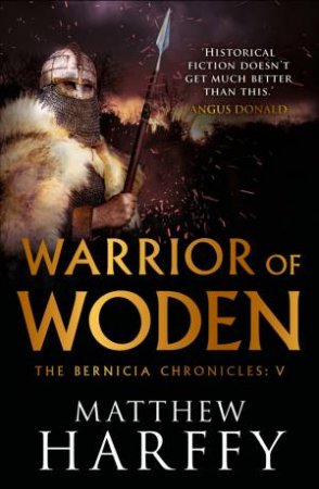 Warrior Of Woden by Matthew Harffy