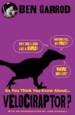 So You Think You Know About Velociraptor