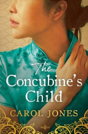 The Concubine's Child by Carol Jones