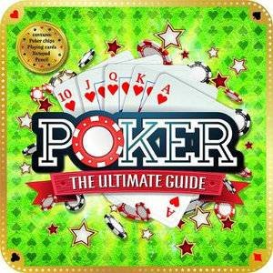 Poker: The Ultimate Guide by Various