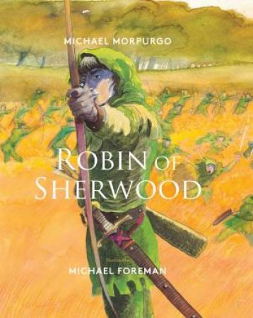 Robin Of Sherwood by Michael Morpurgo