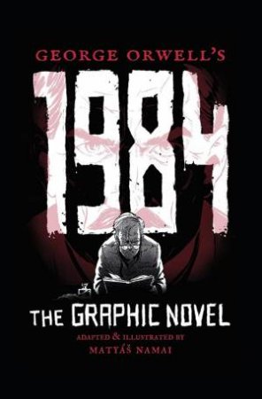 The Graphic Novel by George Orwell