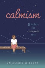 Calmism 8 Habits for Complete Rest