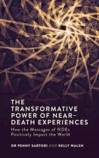 The Transformative Powers Of NearDeath Experiences