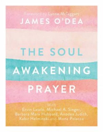 Soul Awakening Prayer by James O'Dea