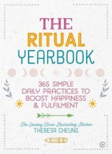 The Ritual Yearbook 365 Simple Daily Practices To Boost Happiness  Fulfilment