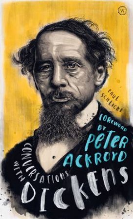 Conversations With Dickens by Paul Schlicke