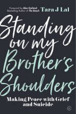 Standing On My Brothers Shoulders