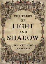 The Tarot Of Light And Shadow