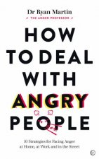 How to Deal with Angry People