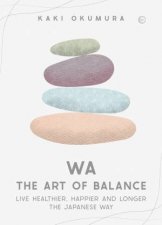Wa  The Art of Balance