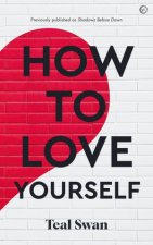 How To Love Yourself