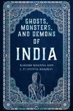 Ghosts Monsters and Demons of India