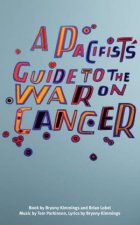 A Pacifists Guide to the War on Cancer