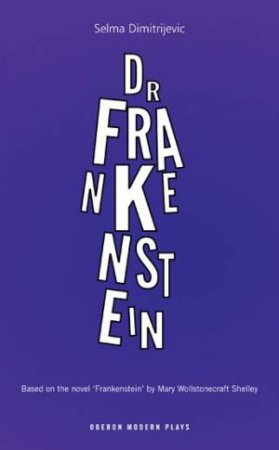 Dr. Frankenstein by Selma Dimitrijevic