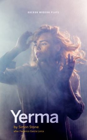 Yerma by Simon Stone & Federico Garcia Lorca