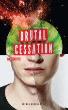 Brutal Cessation