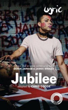 Jubilee by Chris Goode & Derek Jarman & James Whaley