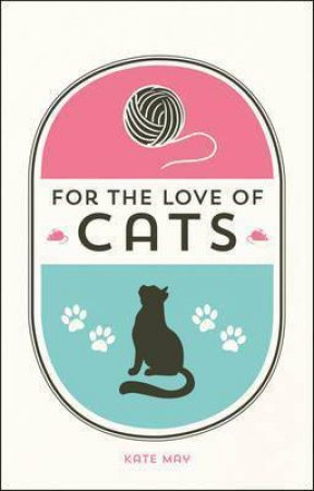 For The Love Of Cats by Käte May