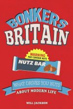 Bonkers Britain What Drives You Nuts About Modern Life