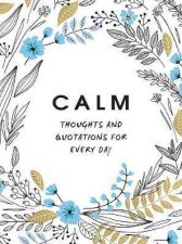 Calm Thoughts And Quotations For Every Day