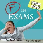 F In Exams School Memes