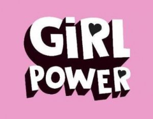 Girl Power: Kick-Ass Quotes From Awesome Women by Various