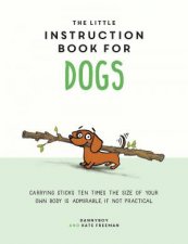 The Little Instruction Book For Dogs